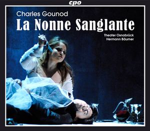 Charles Gounod - Hermann Bäumer – La Nonne Sanglante