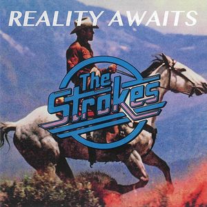 The Strokes – Reality Awaits