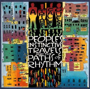 People's Instinctive Travels And The Paths Of Rhythm by A Tribe Called Quest