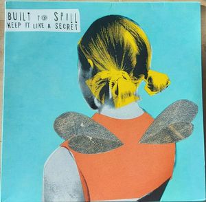 Built To Spill – Keep It Like A Secret