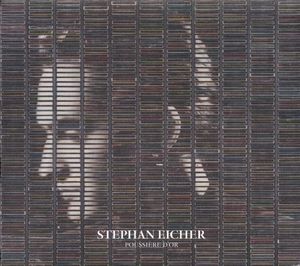 Stephan Eicher – Poussière D'or