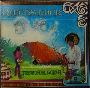 Quicksilver Messenger Service – Just For Love