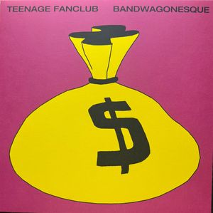 Teenage Fanclub – Bandwagonesque
