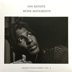 Monk Movements - Batiste Piano Series, Vol. 4 by Jon Batiste