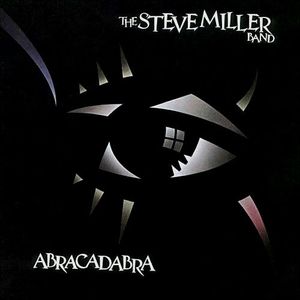 Steve Miller Band – Abracadabra