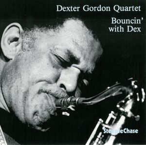 Dexter Gordon Quartet – Bouncin' With Dex