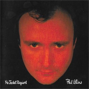 No Jacket Required by Phil Collins