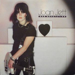 Joan Jett – Bad Reputation