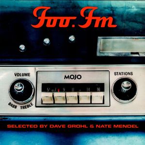 Foo.FM by Various Selected By  Dave Grohl &  Nate Mendel
