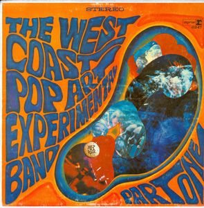 The West Coast Pop Art Experimental Band – Part One