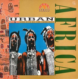 Various – Urban Africa (Jive Hits Of The Townships)