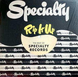 Various – Rip It Up: The Best Of Specialty Records