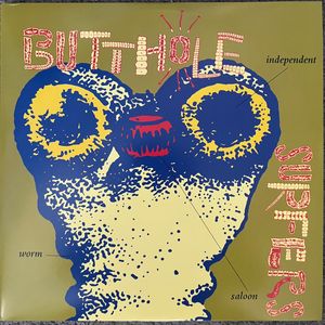 Butthole Surfers – Independent Worm Saloon