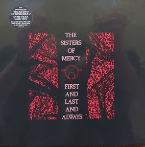 First And Last And Always by The Sisters Of Mercy