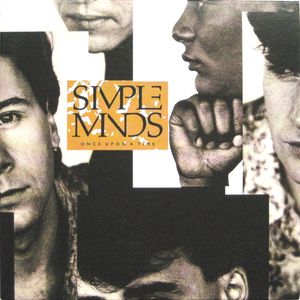 Simple Minds – Once Upon A Time
