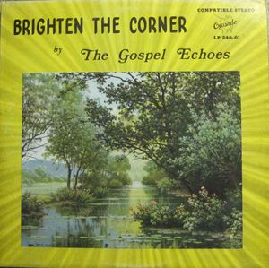 The Gospel Echoes – Brighten The Corner