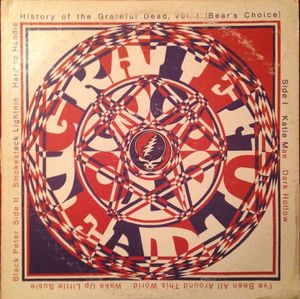 The Grateful Dead – History Of The Grateful Dead, Vol. 1 (Bear's Choice)