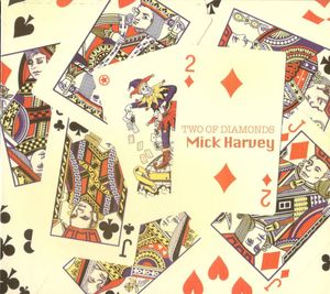 Mick Harvey – Two Of Diamonds