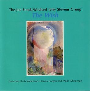 The Fonda/Stevens Group – The Wish