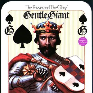 Gentle Giant – The Power And The Glory
