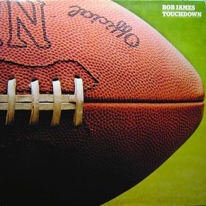 Touchdown by Bob James