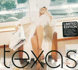 I Don't Want A Lover by Texas
