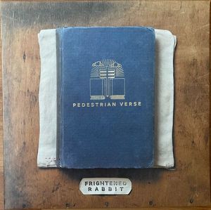 Pedestrian Verse by Frightened Rabbit