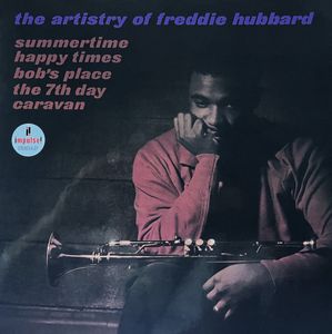 The Artistry Of Freddie Hubbard by Freddie Hubbard The Artistry Of Freddie Hubbard by Freddie Hubbard