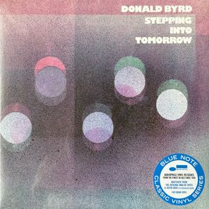 Donald Byrd – Stepping Into Tomorrow