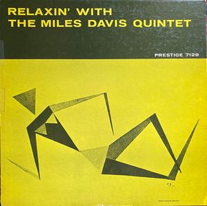 Relaxin' With The Miles Davis Quintet by The Miles Davis Quintet