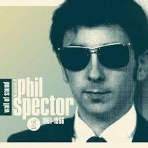 Wall Of Sound: The Very Best Of Phil Spector 1961-1966 cover