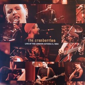 The Cranberries – Live At The London Astoria II, 1994