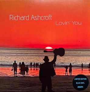 Lovin' You by Richard Ashcroft