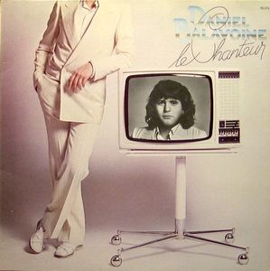 Le Chanteur by Daniel Balavoine