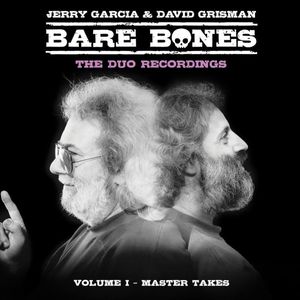 Bare Bones: Volume I - Master Takes by Jerry Garcia &  David Grisman