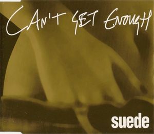 Suede – Can't Get Enough