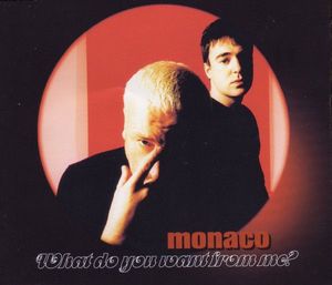 What Do You Want From Me? by Monaco