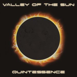 Quintessence by Valley Of The Sun