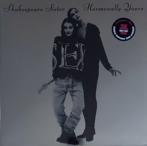 Shakespear's Sister – Hormonally Yours