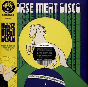 Disco & Boogie From Brazil Vol.1 by Horse Meat Disco