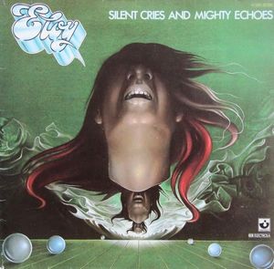 Eloy – Silent Cries And Mighty Echoes