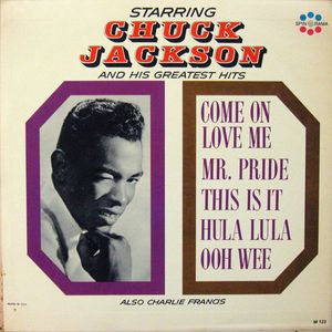 Chuck Jackson / Charlie Francis – Starring Chuck Jackson