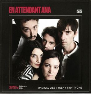 En Attendant Ana – Magical Lies / Teeny Tiny Tyche