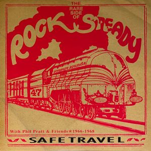 Phil Pratt & Various – Safe Travel With Phil Pratt & Friends 1966 - 1968