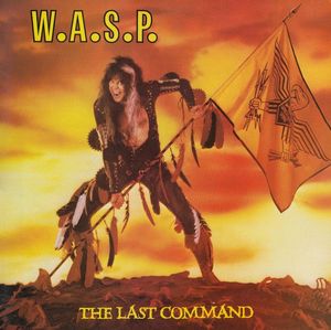W.A.S.P. – The Last Command