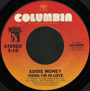 Think I'm In Love by Eddie Money Think I'm In Love by Eddie Money