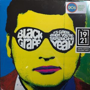 Black Grape – It’s Great When You’re Straight… Yeah