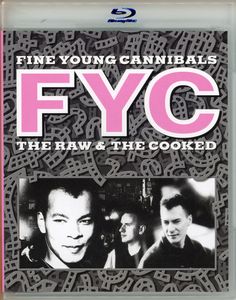 The Raw & The Cooked by Fine Young Cannibals