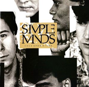 Simple Minds – Once Upon A Time