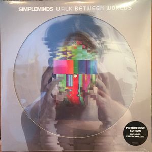 Simple Minds – Walk Between Worlds